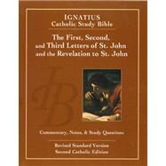 The First, Second and Third letters of St. John and the Revelation to John (2nd Ed.) Ignatius Catholic Study Bible by Hahn, Scott; Mitch, Curtis, 9781586174705