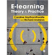 E-learning Theory and Practice by Caroline Haythornthwaite, 9781849204705