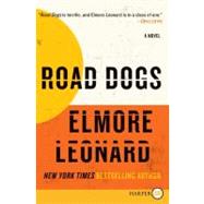 Road Dogs by Leonard, Elmore, 9780061774706
