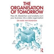 The Organisation of Tomorrow by Van Rijmenam, Mark, 9780367234706