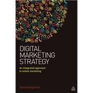 Digital Marketing Strategy by Kingsnorth, Simon, 9780749474706