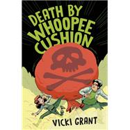 Death by Whoopee Cushion by Vicki Grant, 9781774884706