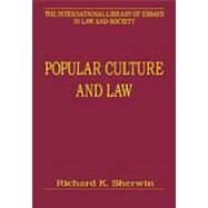 Popular Culture And Law by Sherwin,Richard K., 9780754624707