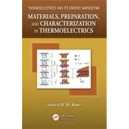 Materials, Preparation, and Characterization in Thermoelectrics by Rowe; David Michael, 9781439874707