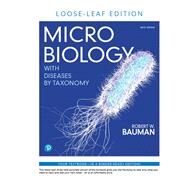 Microbiology with Diseases by Taxonomy, Loose-Leaf Edition by Bauman, Robert W., Ph.D., 9780135174708