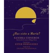 Has visto a Mara? / Have you seen Marie? by Cisneros, Sandra; Hernndez, Ester; Valenzuela, Liliana, 9780307744708