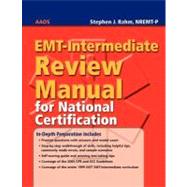 Emt-Intermediate Review Manual for National Certification by Rahm, Stephen J., 9780763764708