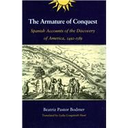 The Armature of Conquest by Pastor Bodmer, Beatriz, 9780804724708
