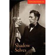 Shadow Selves by Morrow, Bradford, 9780941964708