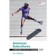 American Subcultures A Bedford Spotlight Reader by Rawson, Eric, 9781319214708