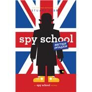 Spy School British Invasion by Gibbs, Stuart, 9781534424708