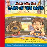 Maxi and the Bark in the Dark by Kroyer, Bill; Dakins, Todd, 9781943154708