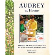 Audrey at Home by Dotti, Luca; Spinola, Luigi (CON), 9780062284709