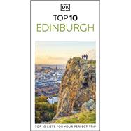 DK Top 10 Edinburgh Top 10 lists for your perfect trip, plus an all-weather folded map by Unknown, 9780241784709
