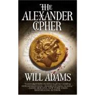 The Alexander Cipher by Adams, Will, 9780446404709