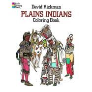 Plains Indians Coloring Book by David Rickman, 9780486244709