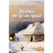 Scnes De La Vie Russe by Tourgueniev, Ivan; Marmier, Xavier, 9781505494709