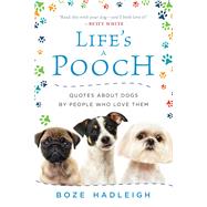 Life's a Pooch by Hadleigh, Boze, 9781510724709