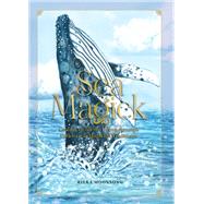 Sea Magick Connect with the Ocean through Folklore and Magickal Traditions by Moonsong, Rieka, 9781577154709