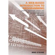 A Web-Based Introduction to Programming by O'Kane, Mike, 9781611634709