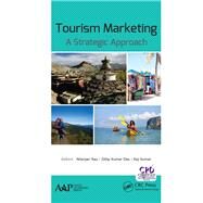 Tourism Marketing: A Strategic Approach by Ray; Nilanjan, 9781771884709