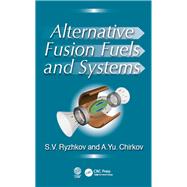Alternative Fusion Fuels and Systems by Ryzhkov; Sergei V., 9780367024710
