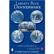 Liberty Blue Dinnerware by Coe, Debbie, 9780764324710