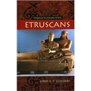 Historical Dictionary of the Etruscans by Stoddart, Simon K.F., 9780810854710