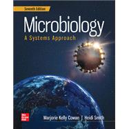 IA Loose-Leaf: Microbiology: A Systems Approach by Cowan, Marjorie K.; Smith, Heidi, 9781266874710