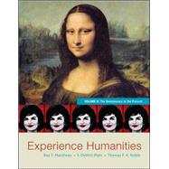 Experience Humanities Volume 2 The Renaissance to the Present by Matthews, Roy; Platt, Dewitt; Noble, Thomas, 9780077494711