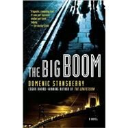 The Big Boom by Stansberry, Domenic, 9780312324711