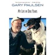My Life in Dog Years by PAULSEN, GARY, 9780440414711
