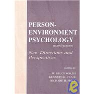 Person-Environment Psychology: New Directions and Perspectives by Walsh; W. Bruce, 9780805824711