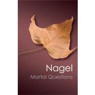 Mortal Questions by Nagel, Thomas, 9781107604711