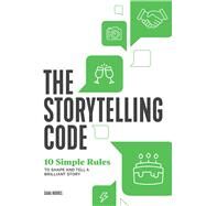The Storytelling Code by Norris, Dana, 9781641524711