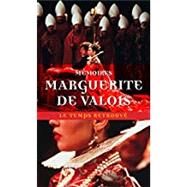 Mmoires de marguerite de Valois by Marguerite de Valois, 9782715224711