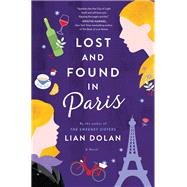 Lost and Found in Paris by Lian Dolan, 9780063144712
