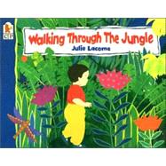 Walking Through the Jungle Big Book by Lacome, Julie; Lacome, Julie, 9780763624712
