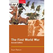 The First World War by Robson, Stuart, 9781405824712