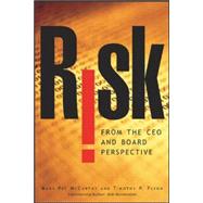 Risk From the CEO and Board Perspective: What All Managers Need to Know About Growth in a Turbulent World What All Managers Need to Know About Growth in a Turbulent World by McCarthy, Mary Pat; Flynn, Tim, 9780071434713