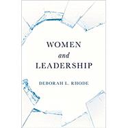 Women and Leadership by Rhode, Deborah L., 9780190614713