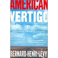 American Vertigo Traveling America in the Footsteps of Tocqueville by Lvy, Bernard-Henri; Mandell, Charlotte, 9780812974713
