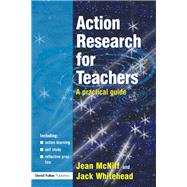 Action Research for Teachers: A Practical Guide by McNiff; Jean, 9781138134713