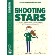 Shooting Stars: 21 Pieces for Violin Players Violin and Piano with Online Audio by Colledge, Katherine; Colledge, Hugh; Nelson, Sheila M., 9781784544713