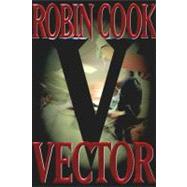 Vector by Cook, Robin, 9780399144714