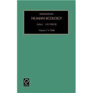 Advances in Human Ecology 1998 by Freese, Lee, 9780762304714