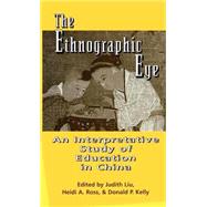 The Ethnographic Eye by Ross,Heidi, 9780815314714
