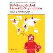 Building a Global Learning Organization by Graupp, Patrick, 9781138434714