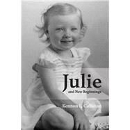 Julie and New Beginnings by Callahan, Kennon, 9781734104714