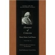 Elements Of Criticism by Home, Henry; Kames, Lord, 9780865974715